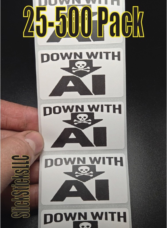 “DOWN WITH AI” 25-500Pack bulk stickers labels vote anti stop out sign A.I.