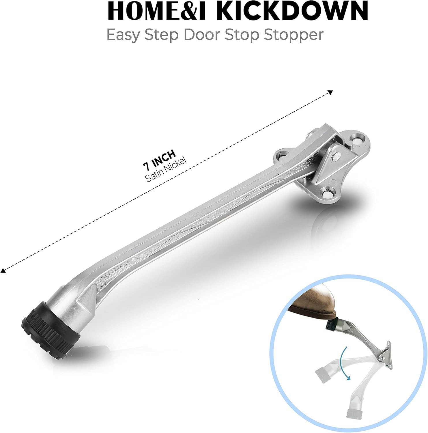 Kickdown Door Stopper,7-Inch Door Holder Kick Door Kickstand Rubber Foot (Satin