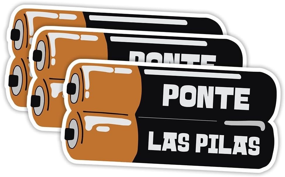 Mexican Quote Ponte Las Pilas Vinyl Decal Funny Phrase for Car or Bumper 3″x1.5″