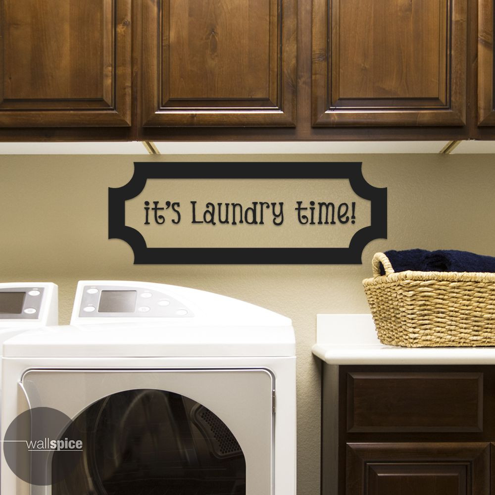 It’s Laundry Time Vinyl Wall Decal Sticker Mud Room