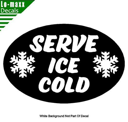 Serve Ice Cold Unique Premium Quality Various Sizes & Colors Die Cut Vinyl Decal