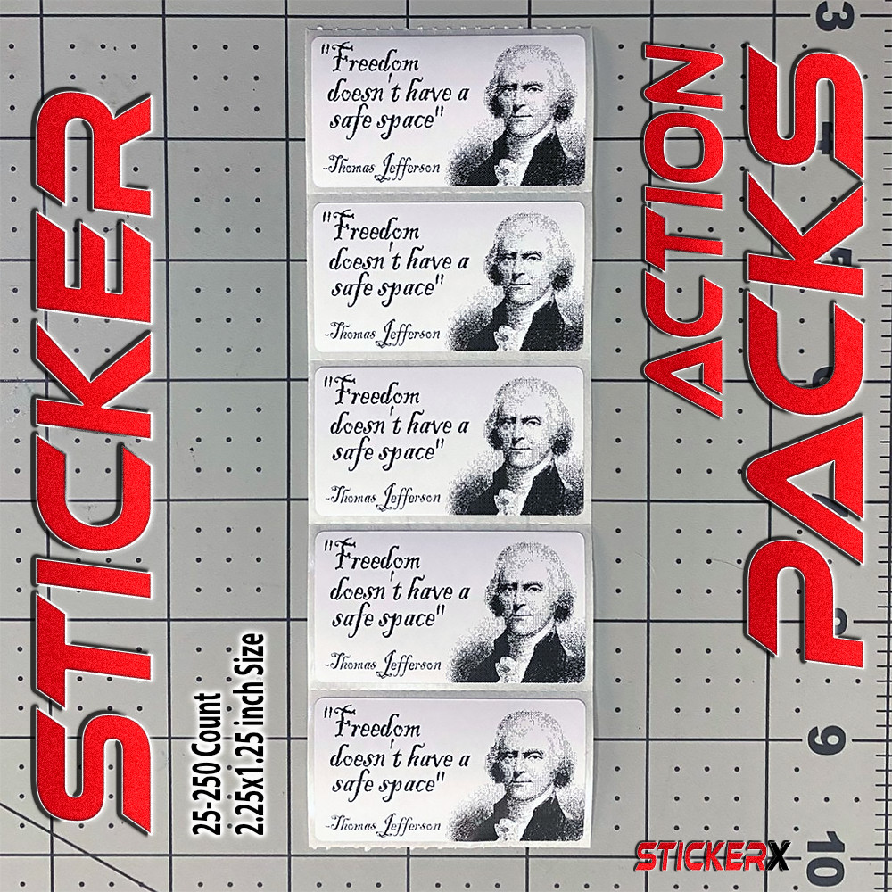 Freedom doesn’t have a safe space Funny Thomas Jefferson Sticker Action Packs