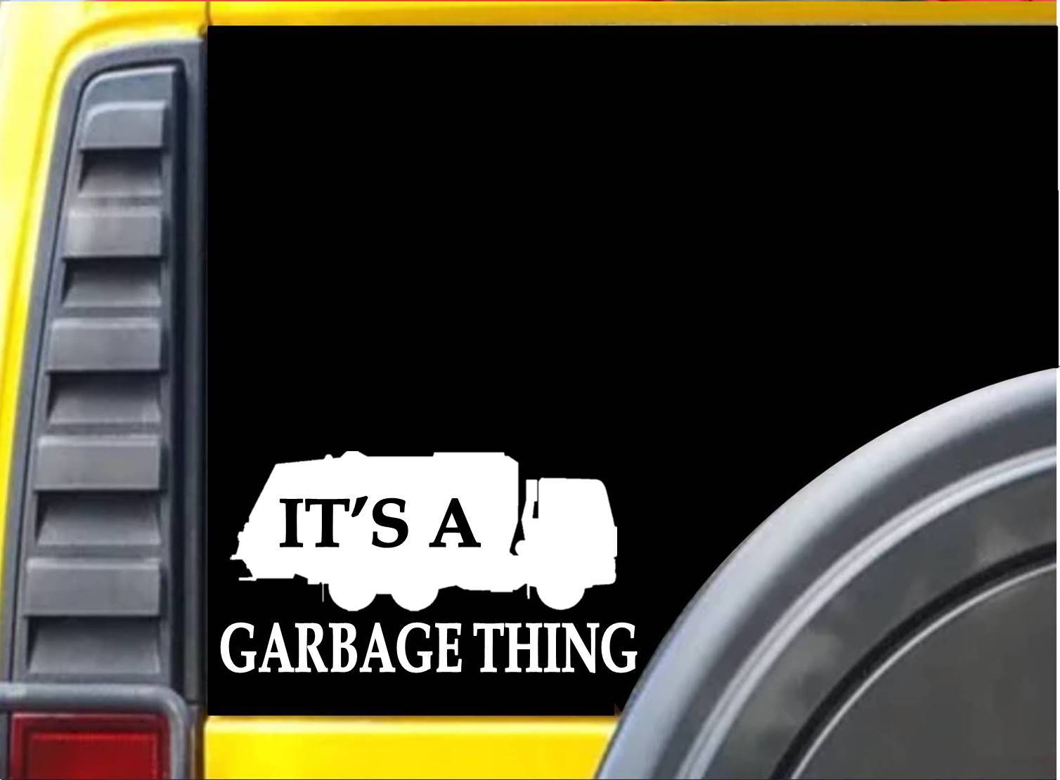It’s a Garbage Thing sticker L231 8″ vinyl trash truck decal