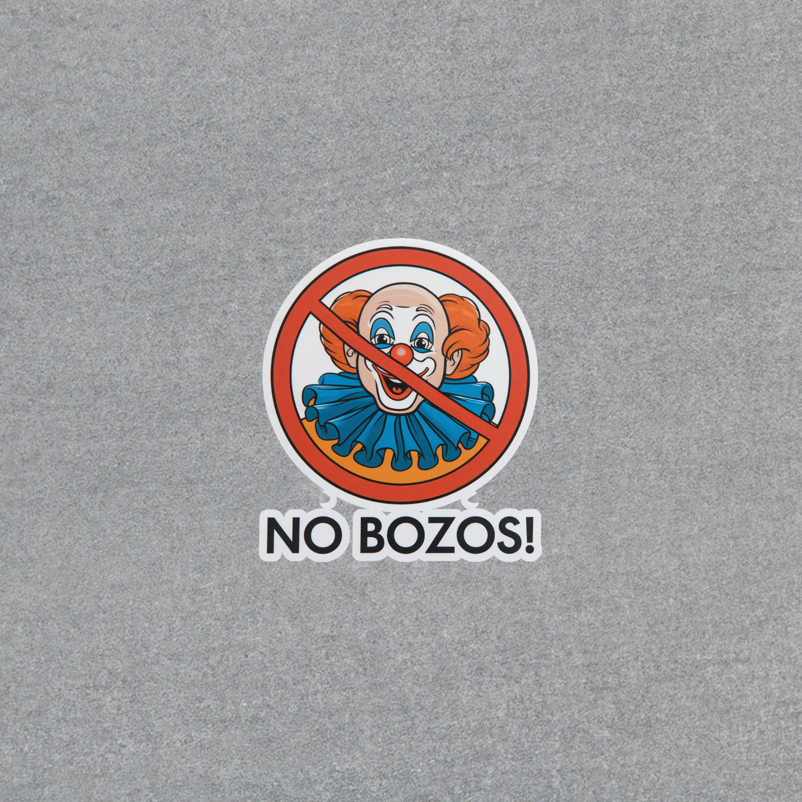 No Bozos Allowed Funny Clown Sticker Anti-Clown Humor Decal #4042