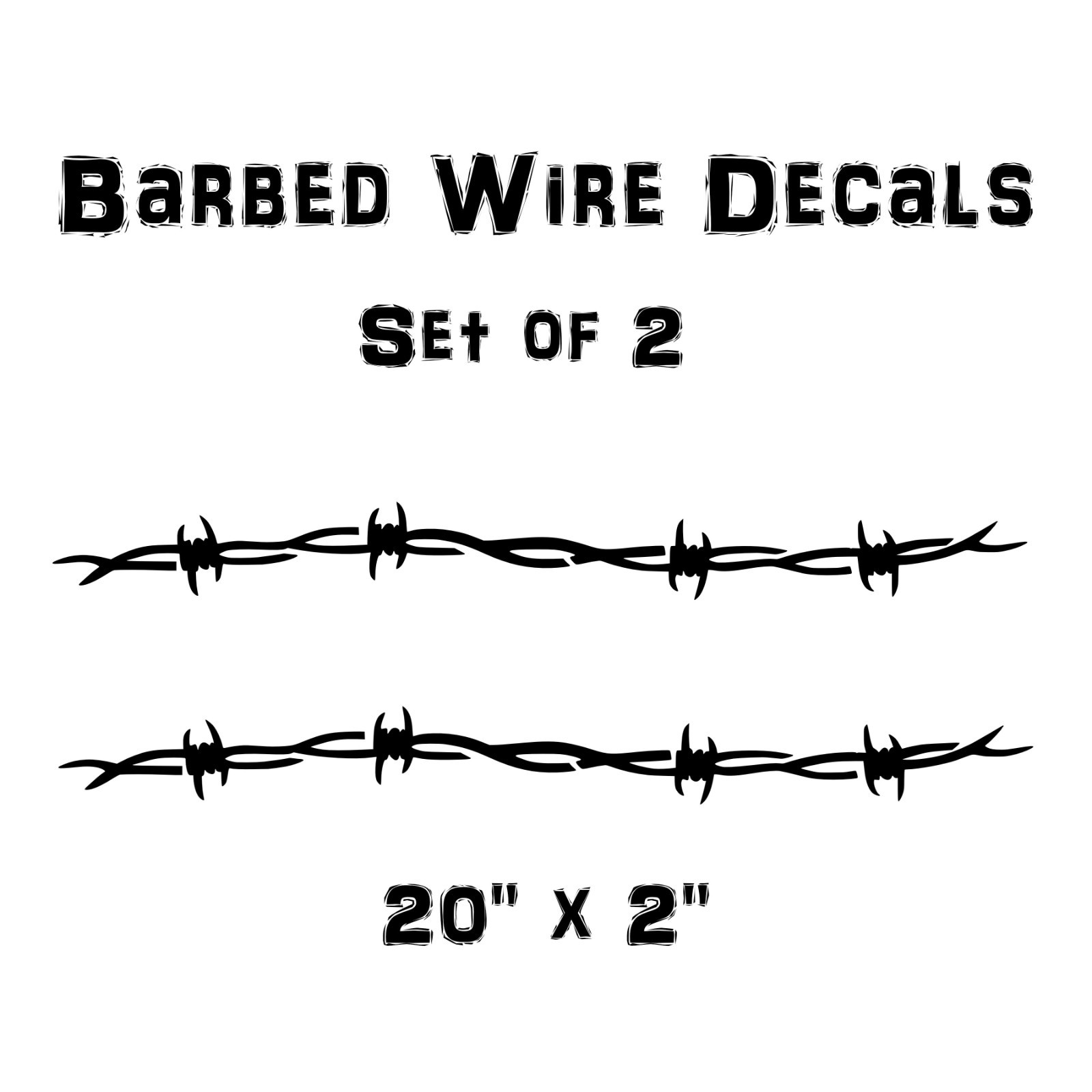 Barbed Wire Vinyl Decals Set of 2 – 20″ x 2″ each