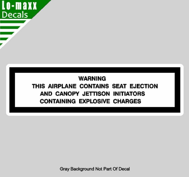 Warning This Airplane Contains Seat Ejection Military Jet Printed Vinyl Sticker