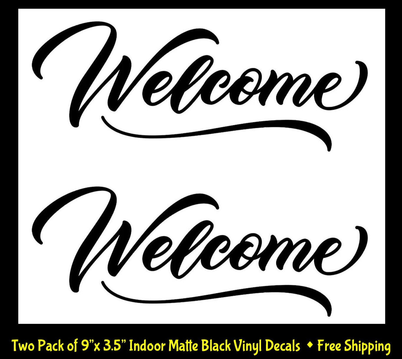 Welcome – Two Pack 9″ Indoor Black Removable Vinyl Decal Walls Doors Mirrors