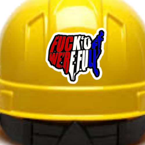 F**k Off We’re Full, Durable Vinyl Immigration Sticker, Die Cut, 3.5″W x 3.3″H