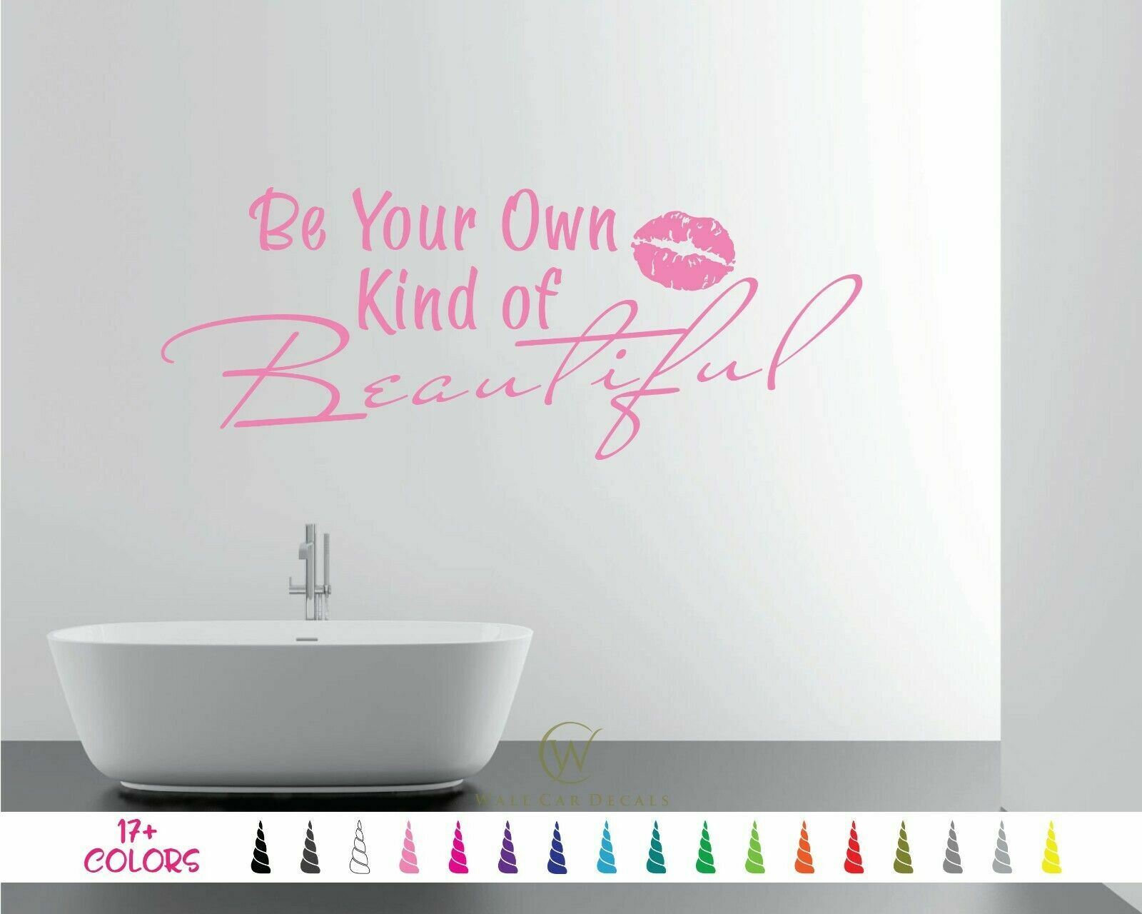 Be Your Own Kind Of Beautiful Wall Quote Saying Vinyl Sticker Decal Mirror Kiss