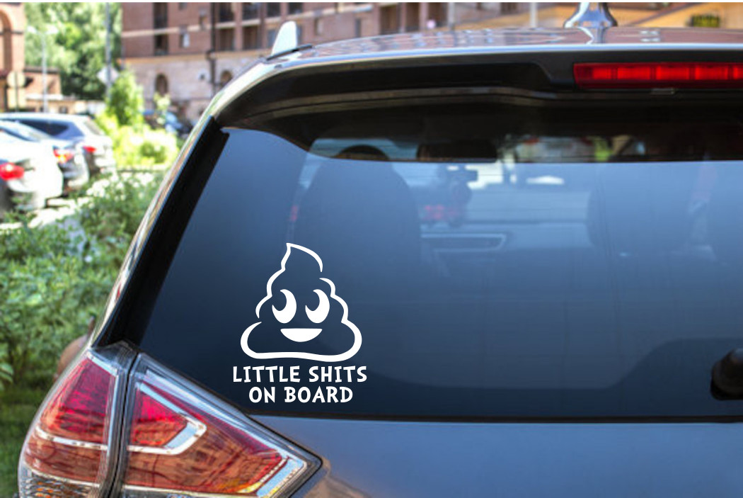 Little Sh@t Baby on Board Vinyl Decal Sticker – Fun & Bold Sign – 6121
