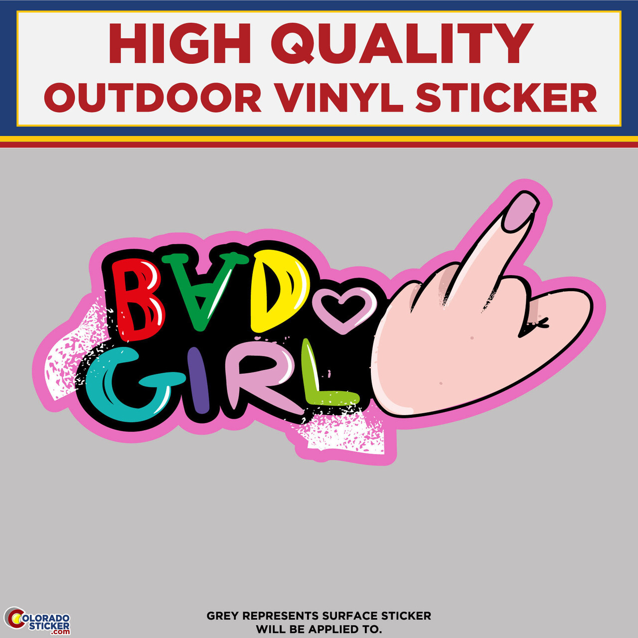 Bad Girl Middlefinger, High Quality Vinyl Stickers