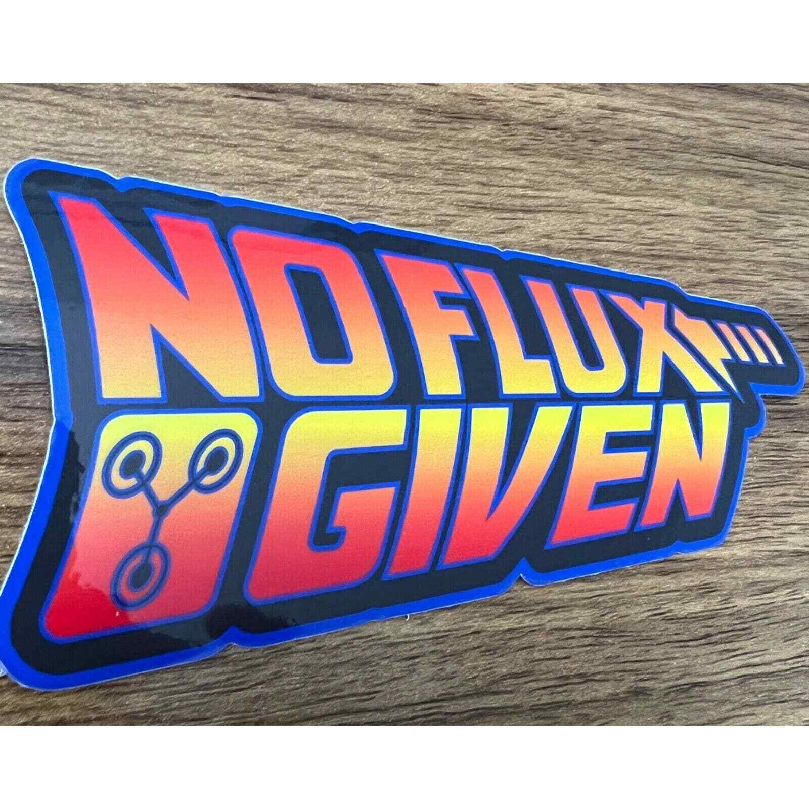4″ Back to the future “No flux given” Vinyl Sticker Decal