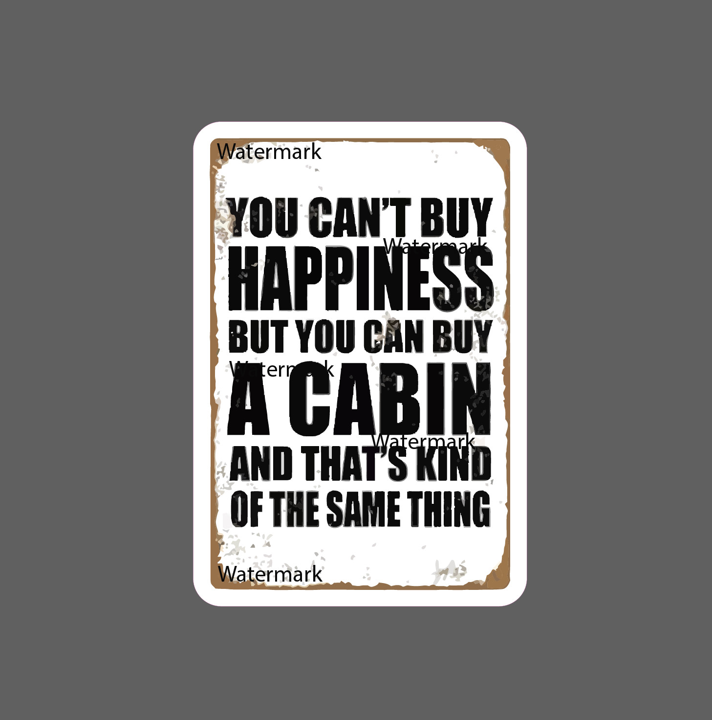 Cabin Sticker Can’t Buy Happiness Retro – Buy Any 4 For $1.75 EACH Storewide!