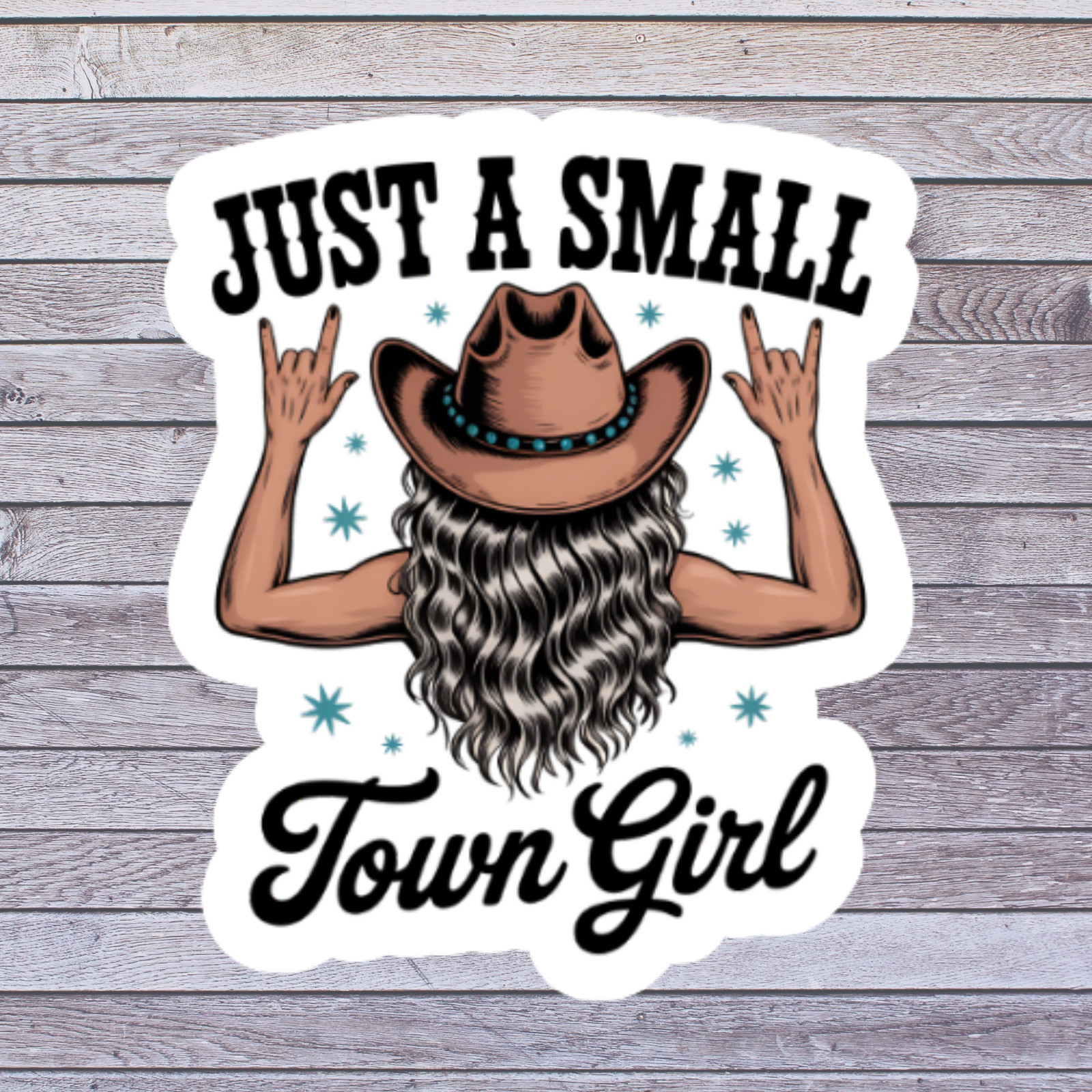 Cowgirl sticker vinyl decal just a small town girl western hat hand sign