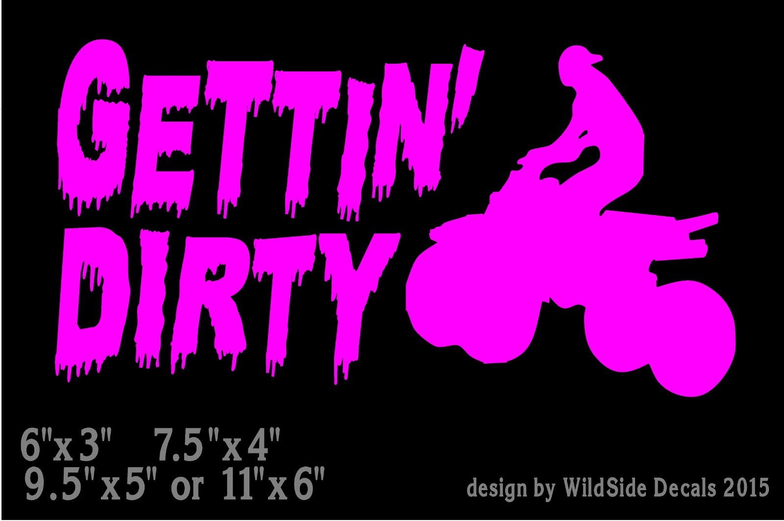 ATV with Gettin’ Dirty Decal Four wheeler car truck window vinyl sticker