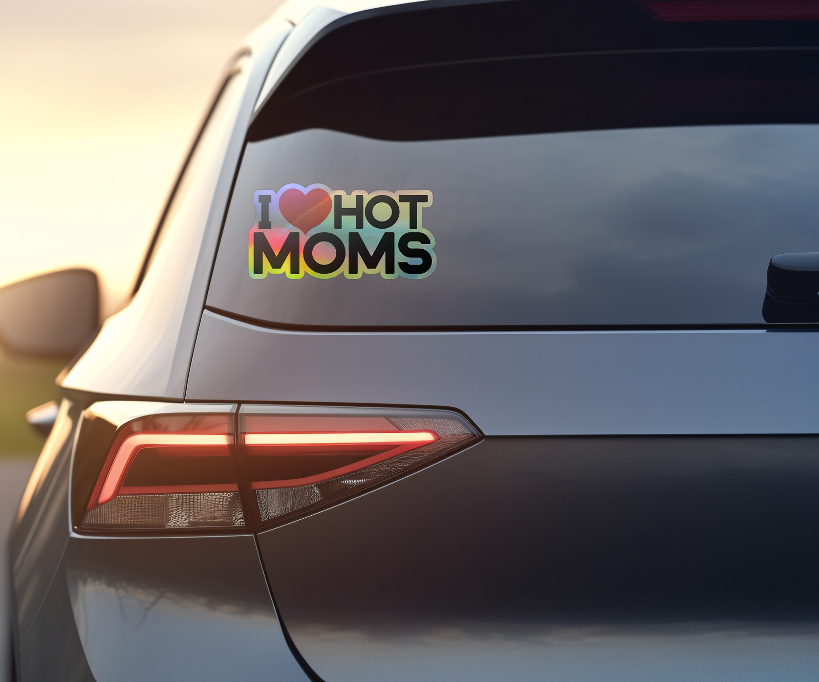 I Love Hot Moms Holographic Sticker – Funny Laptop Water Bottle Tumbler Decal