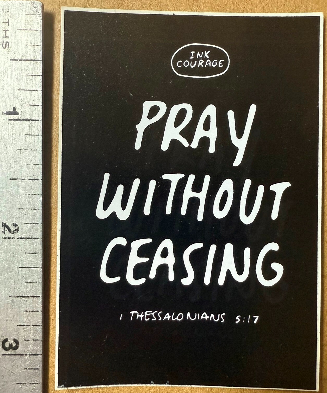 o’o’o . PRAY without CEASING STICKER . 1 Thessalonians 5:17 . . 2 x 3 inches