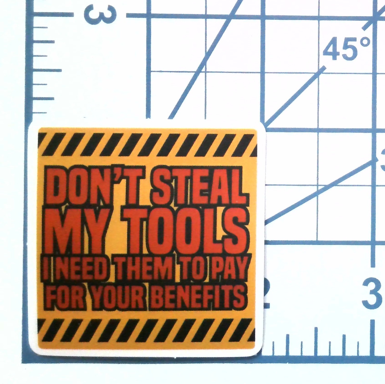 Don’t Steal My Tools Sticker Vinyl Die Cut Decal Tradesman Funny Mechanic Gift