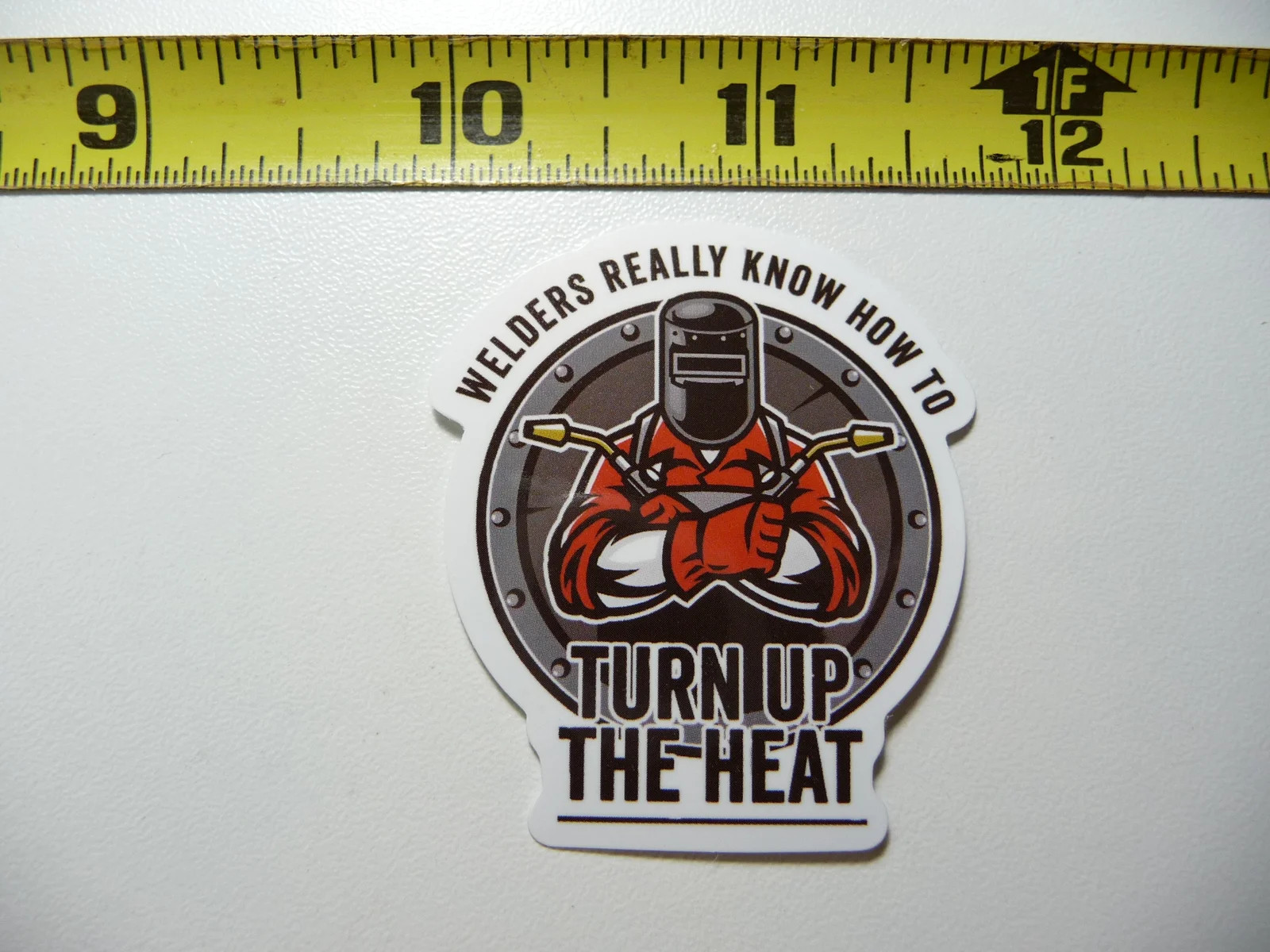 WELDER TURN UP THE HEAT WELDING SMALL STICKER DECAL WORK JOB HARD HAT PRIDE