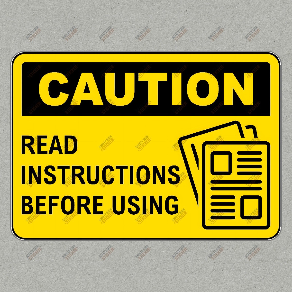 Caution Safety Sign Sticker Read Instructions Before Using OSHA #201512