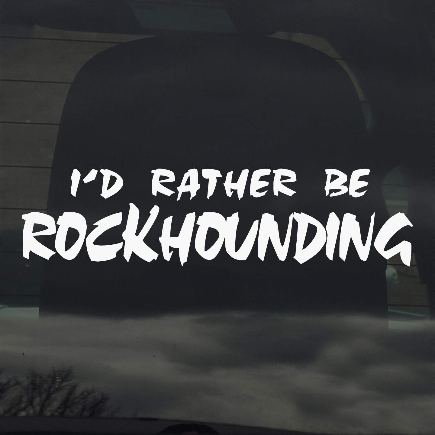 I’d Rather Be Rockhounding Vinyl Decal Sticker for Car Window Laptop & More