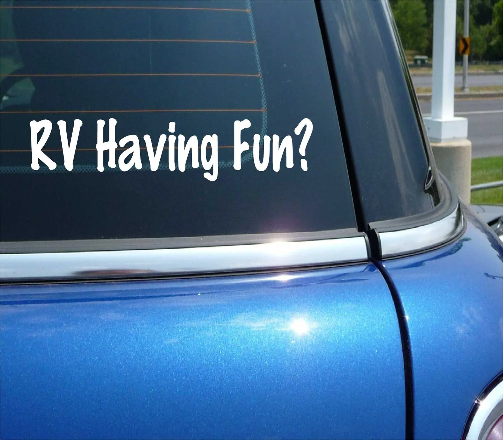 RV HAVING FUN RVING TRAVEL CAMPING HOLIDAY FAMILY DECAL BUMPER STICKER