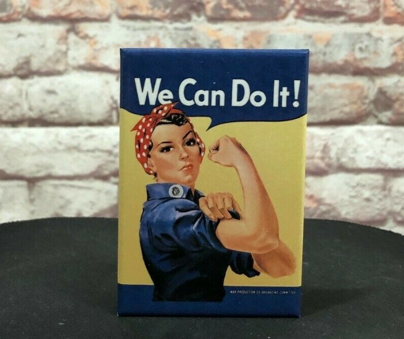 “We Can Do It!” – Metal Magnet – Rosie the Riveter – American Made
