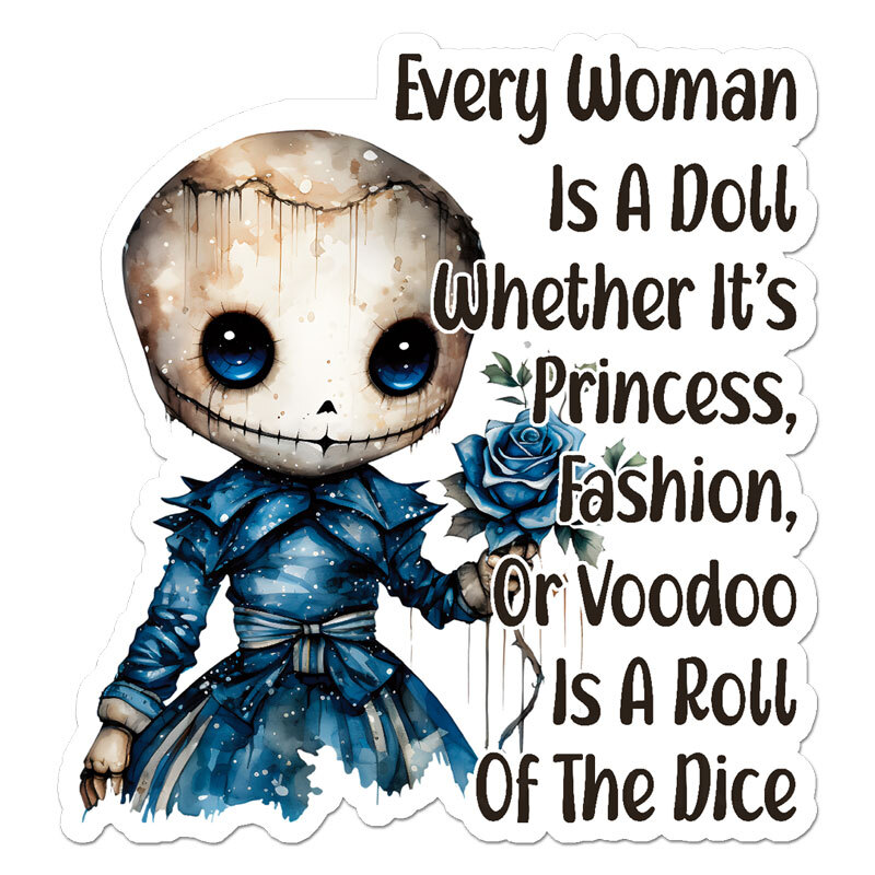 Every Woman Is A Doll, Vinyl Decal Sticker, Indoor Outdoor, 3 Sizes, #11803