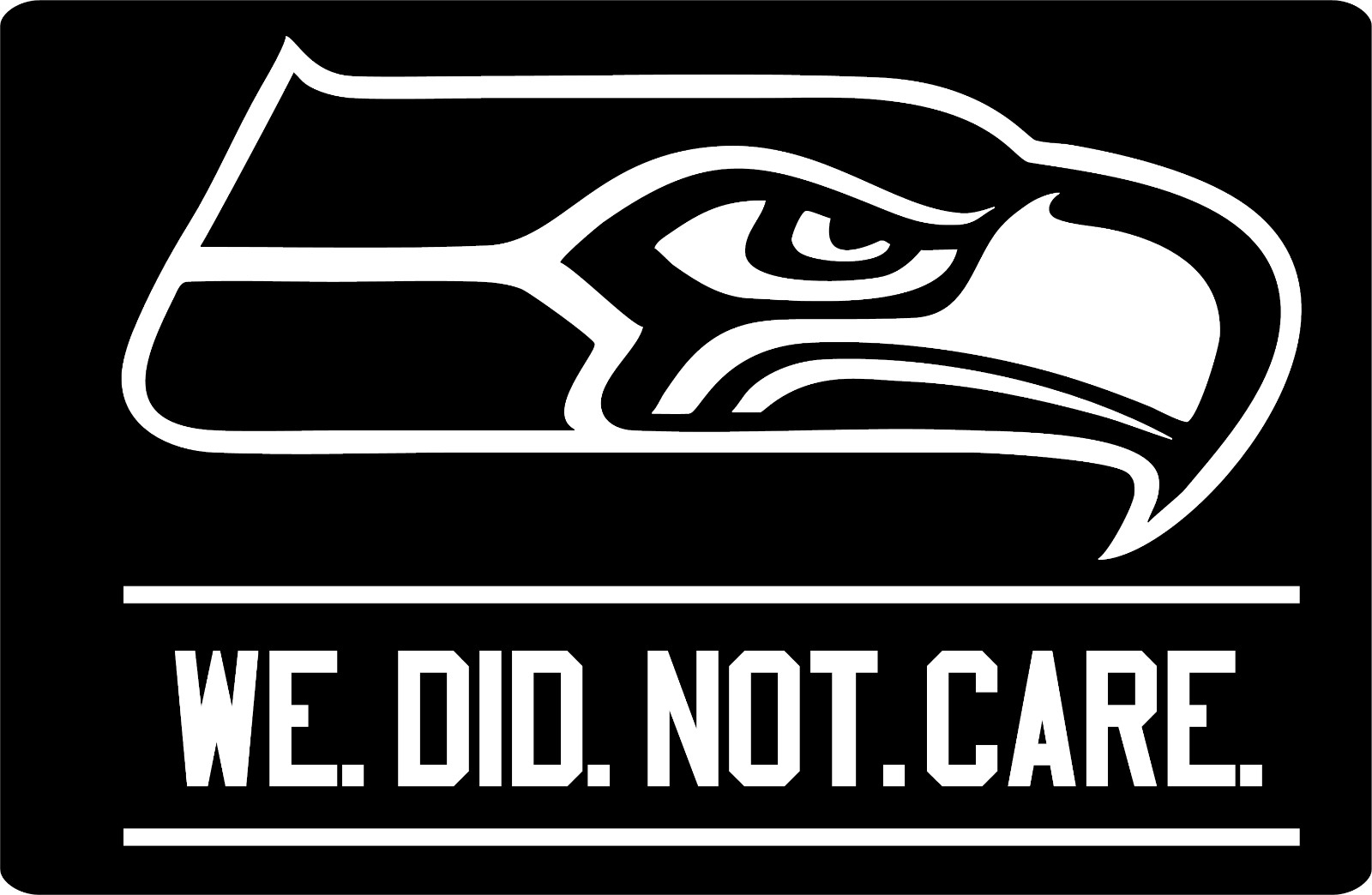 We Did Not Care Seahawks 6″ X 4″ Vinyl Stickers 3 Pack 7 Different Colors