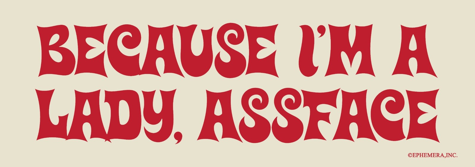 👩 “Because I’m A Lady, ASSFACE” 😂 Funny Bumper Car Fridge Magnet | USA Made