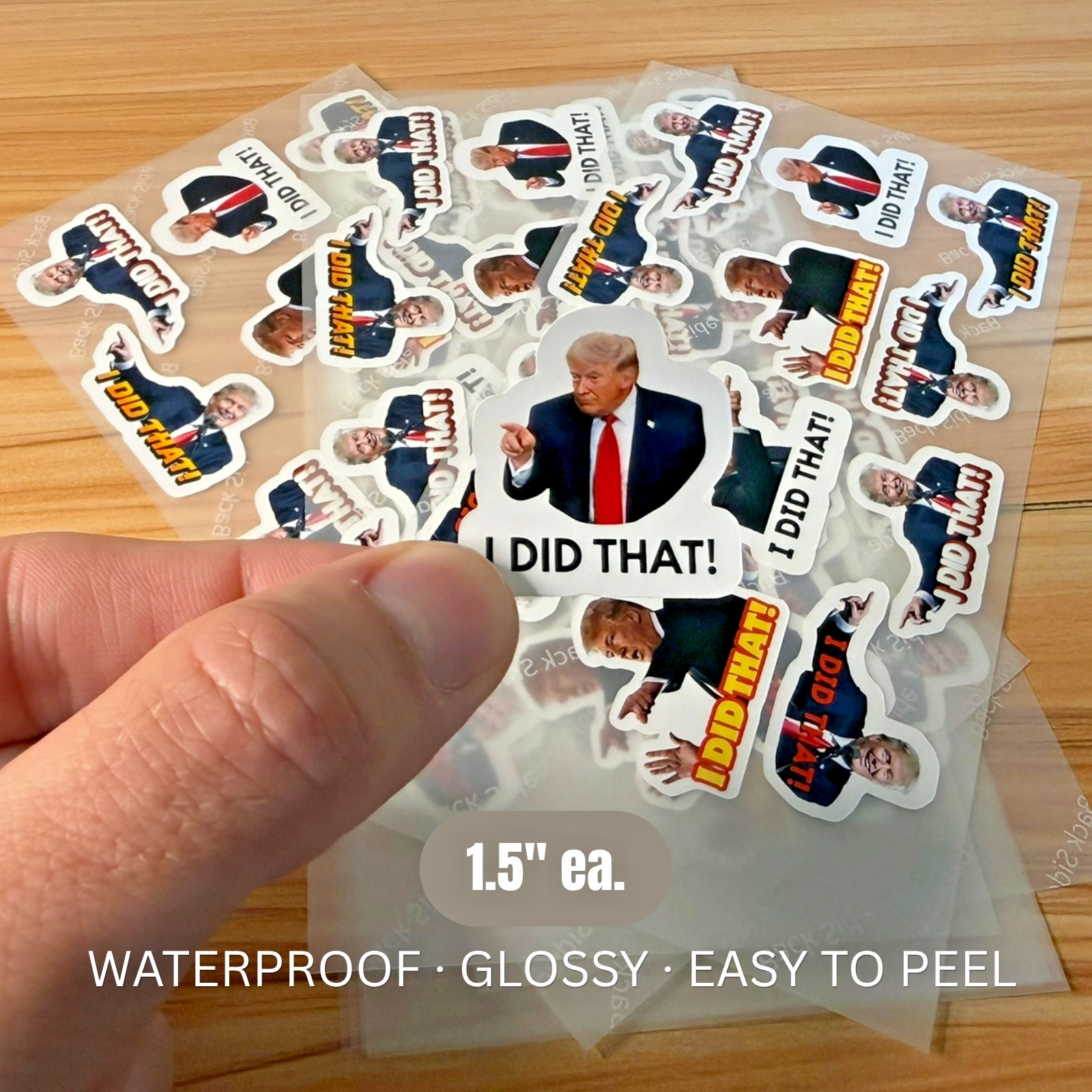 Trump I DID THAT Stickers 50 Pack Waterproof Political Anti Trump Decals 1.5″