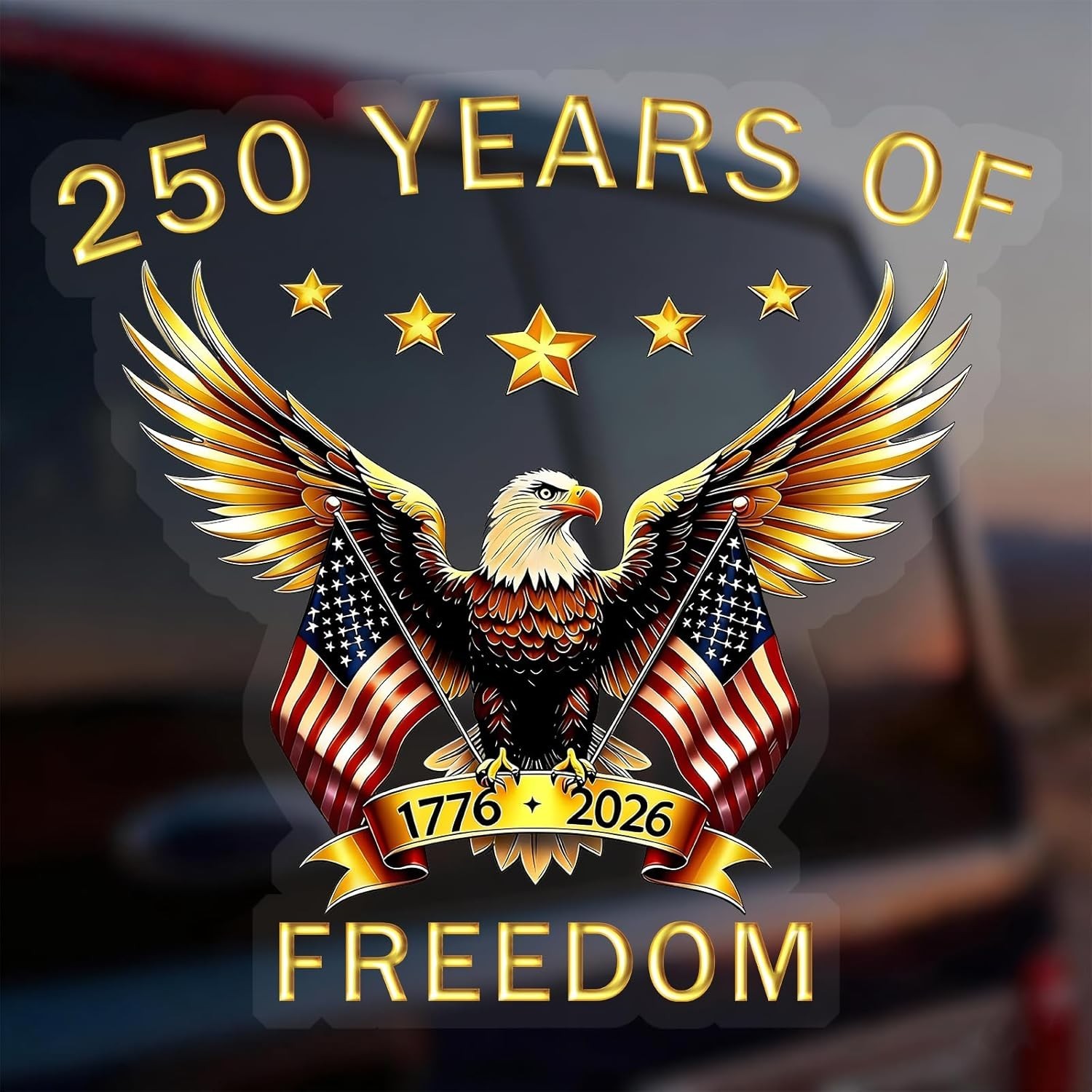 2 Pack America 250Th Anniversary 1776-2026 Car Window Decals 5.9 Inch, Freedom E