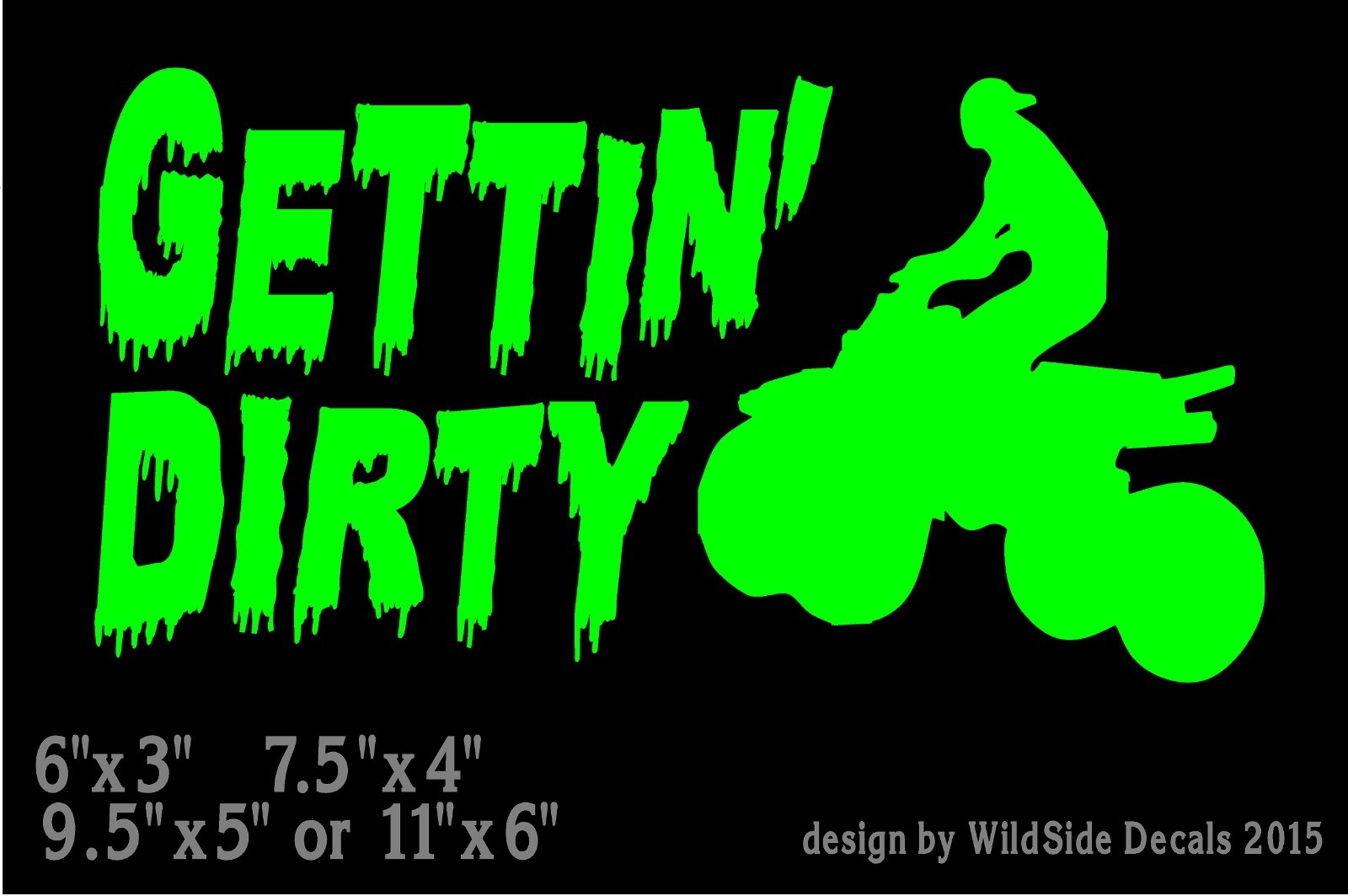 ATV with Gettin’ Dirty Decal Four wheeler car truck window vinyl sticker