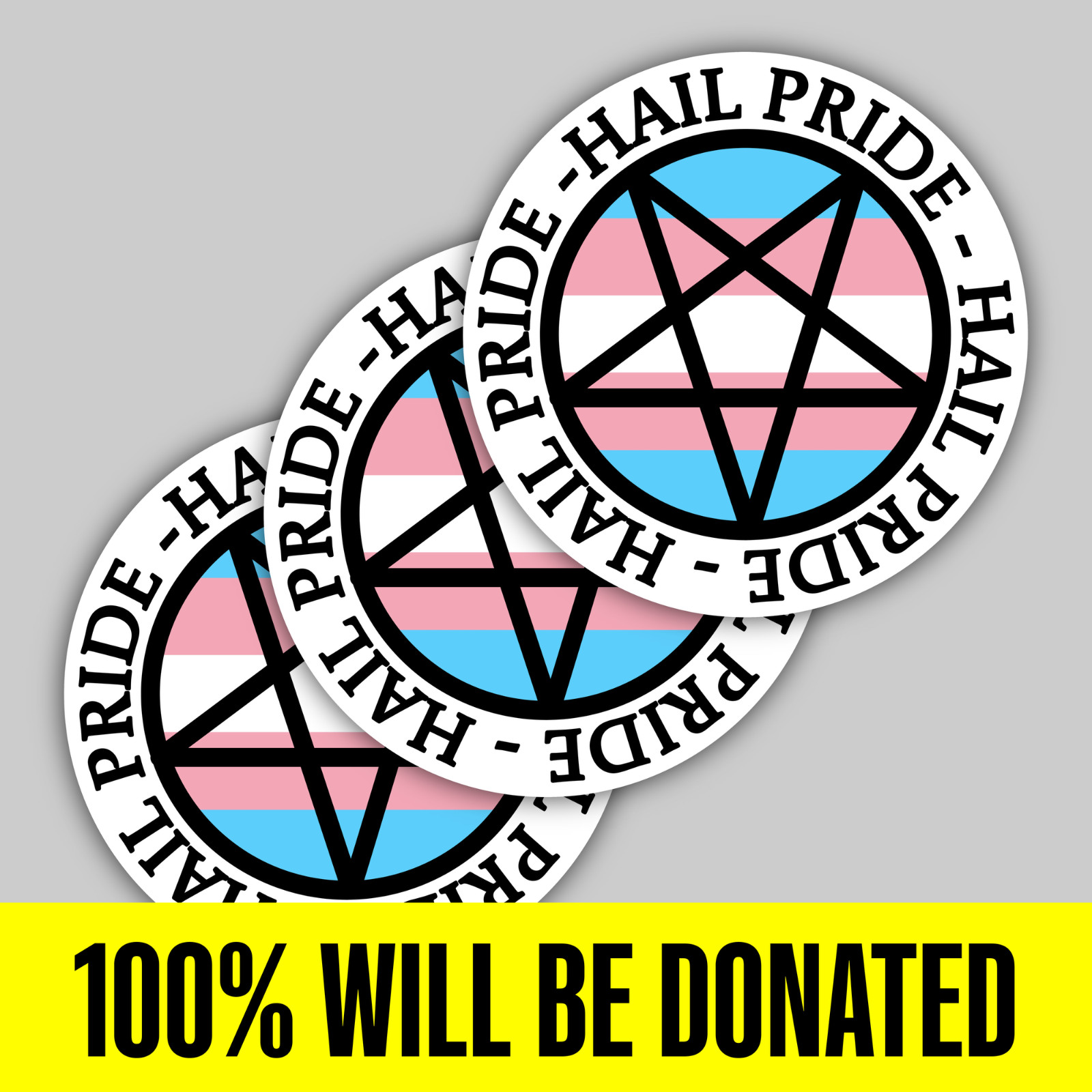 “Hail Pride!” 3 Trans Satanic Sticker Pack (5 inches)