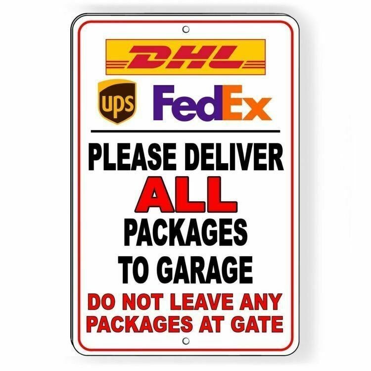 Deliver Packages To Garage Not At Gate Sign / Decal Ups Dhl Si082 / Magnetic