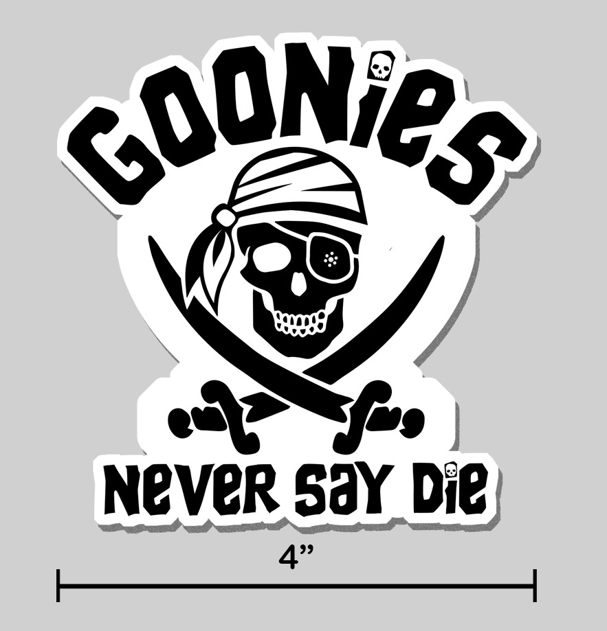 Goonies Never Say Die Sticker One-Eyed Willy Skull and Crossbones 4″ Vinyl Decal