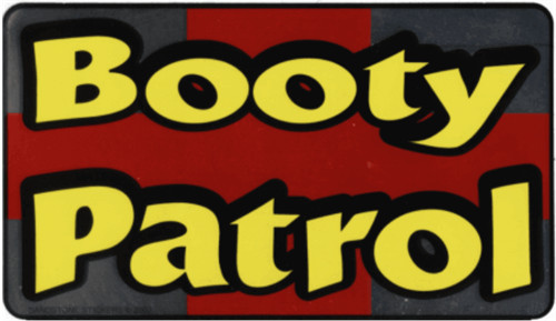 Booty Patrol – 3″ X 5″ – Sticker