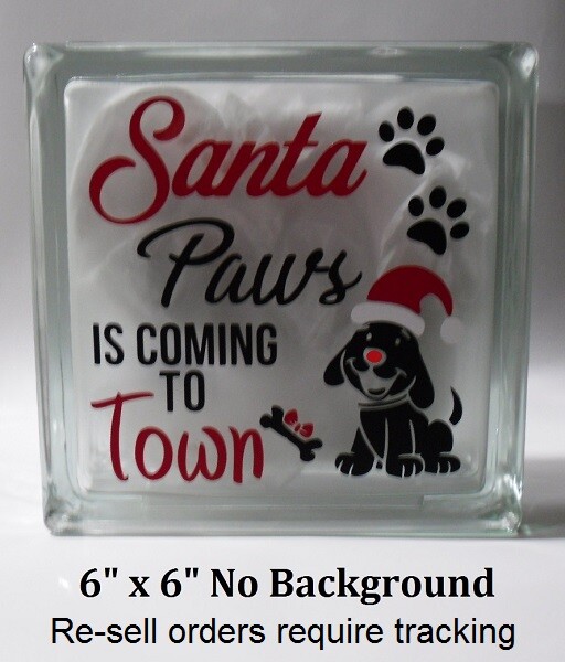 Santa Paws is coming to town Christmas decal sticker for DIY 8″ glass block