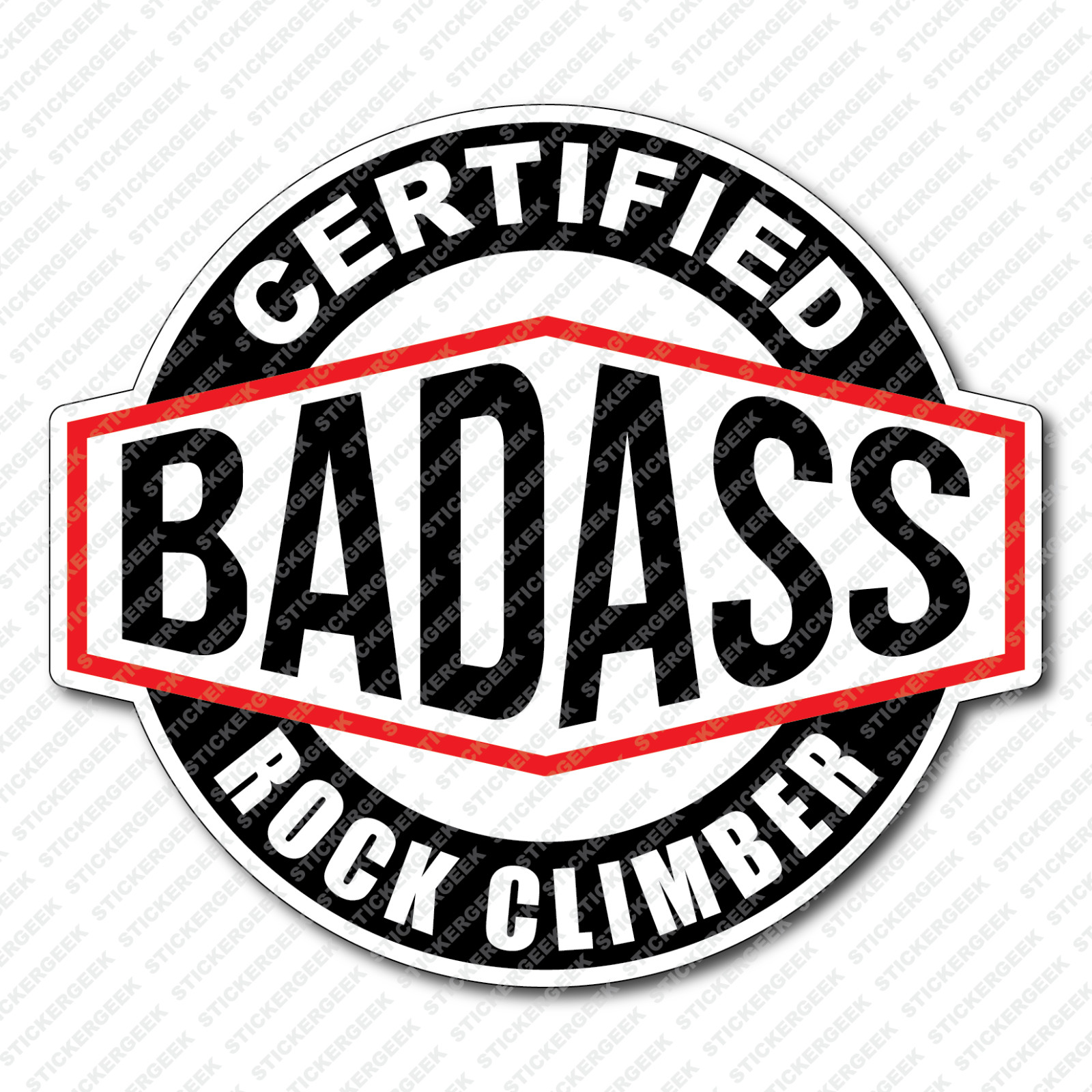 Certified Bad Ass ROCK CLIMBER Bouldering Climb Climbing Water Bottle Sticker
