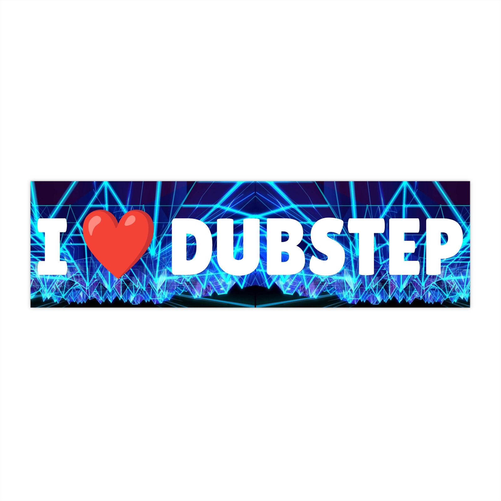 Vinyl Bumper Sticker – I Love Dubstep Music – Techno Dance House Rave