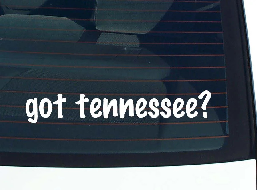 got tennessee? CAR DECAL BUMPER STICKER VINYL FUNNY JOKE WINDOW