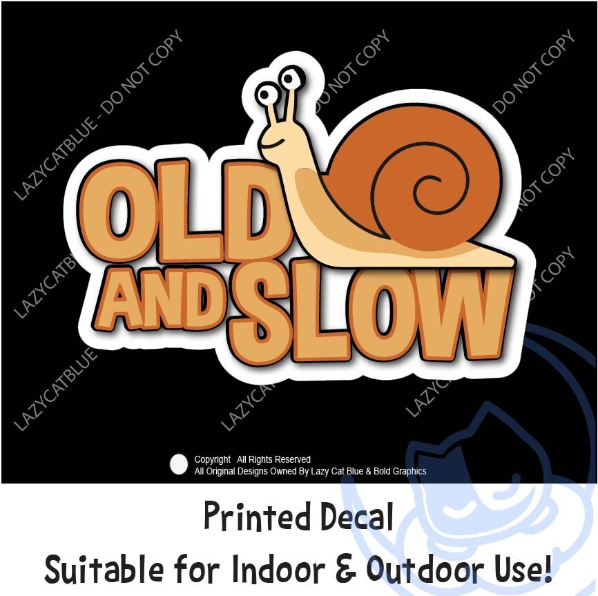 Old and Slow Snail Decal Sticker Car Driver Grandpa Funny Gift Speed Limit Elder