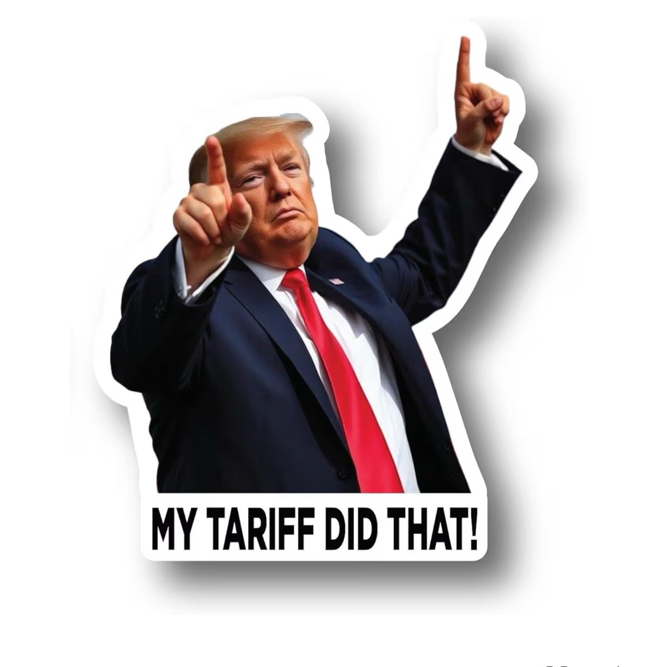 100 PACK – MY TARIFF DID THAT Donald Trump Meme 2” Vinyl Decal Stickers Set Lot