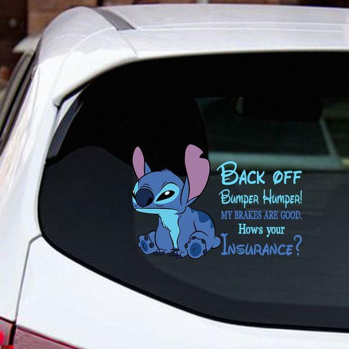 Stitch Back Off Bumper Humper My Brakes Are Good How’s Ur Insurance Decal