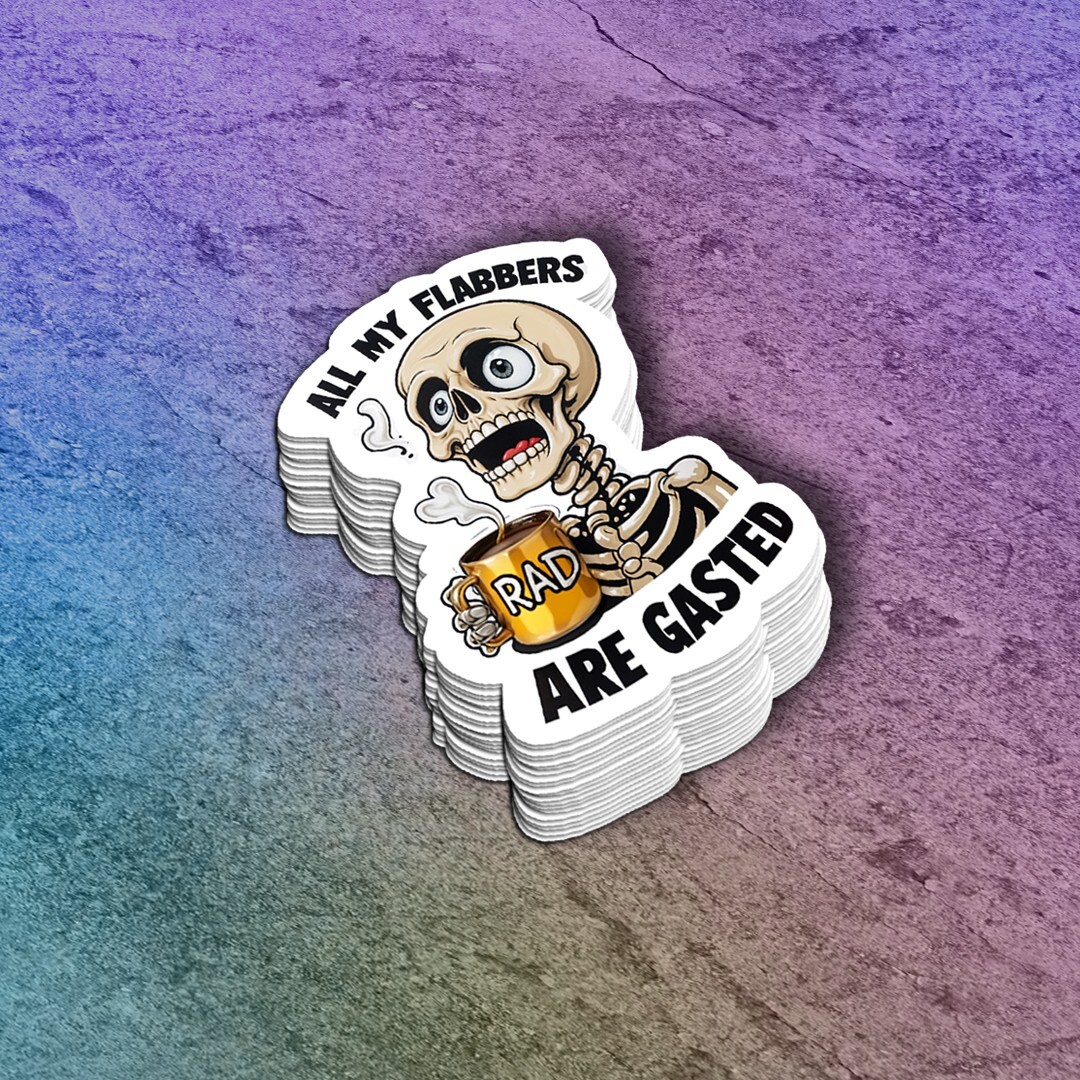 Funny Skeleton Vinyl Sticker: “All My Flabbers Are Gasted” Water Bottle Decal