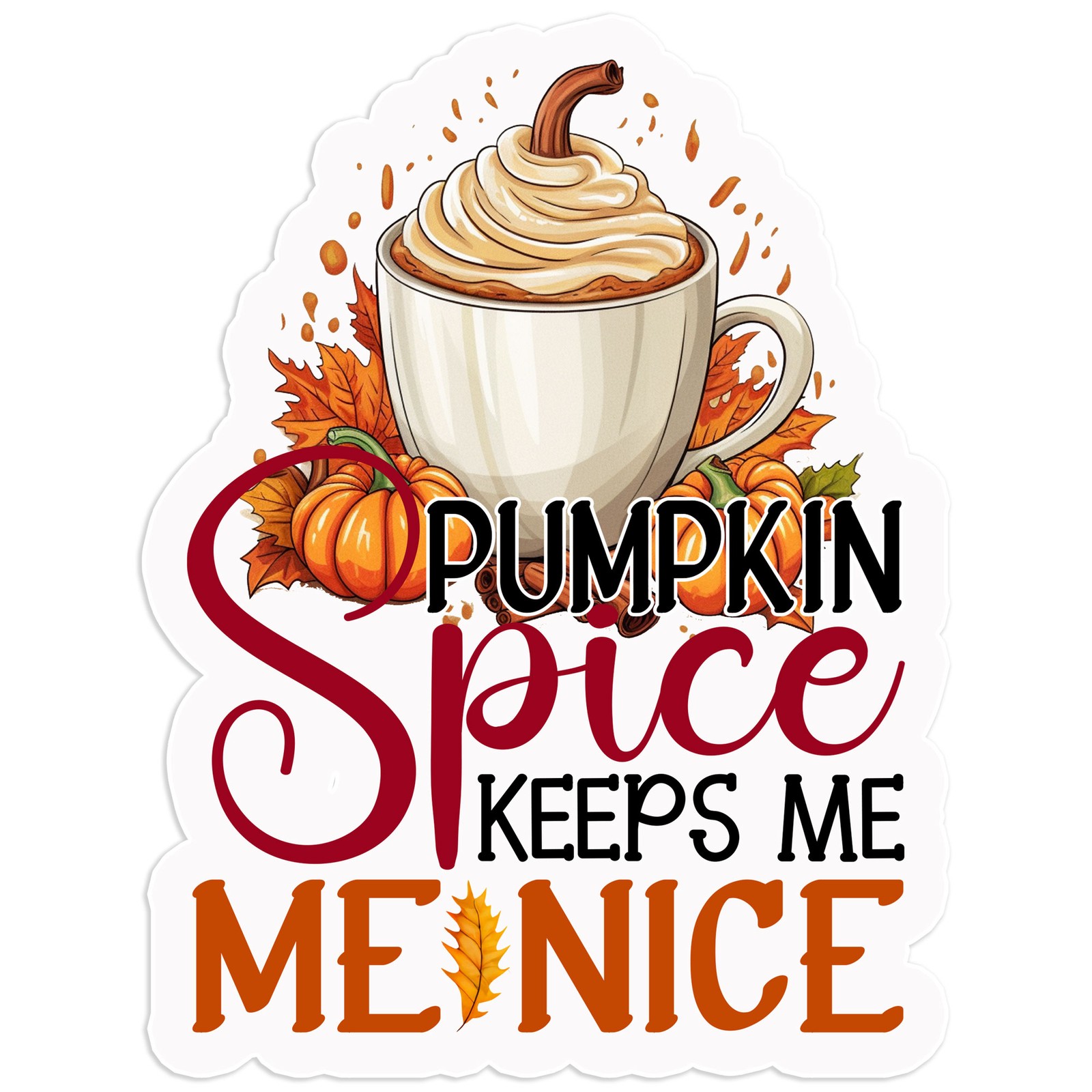 Pumpkin Spice Keeps Nice – Vinyl Decal Sticker – Car Window Laptop – #1081