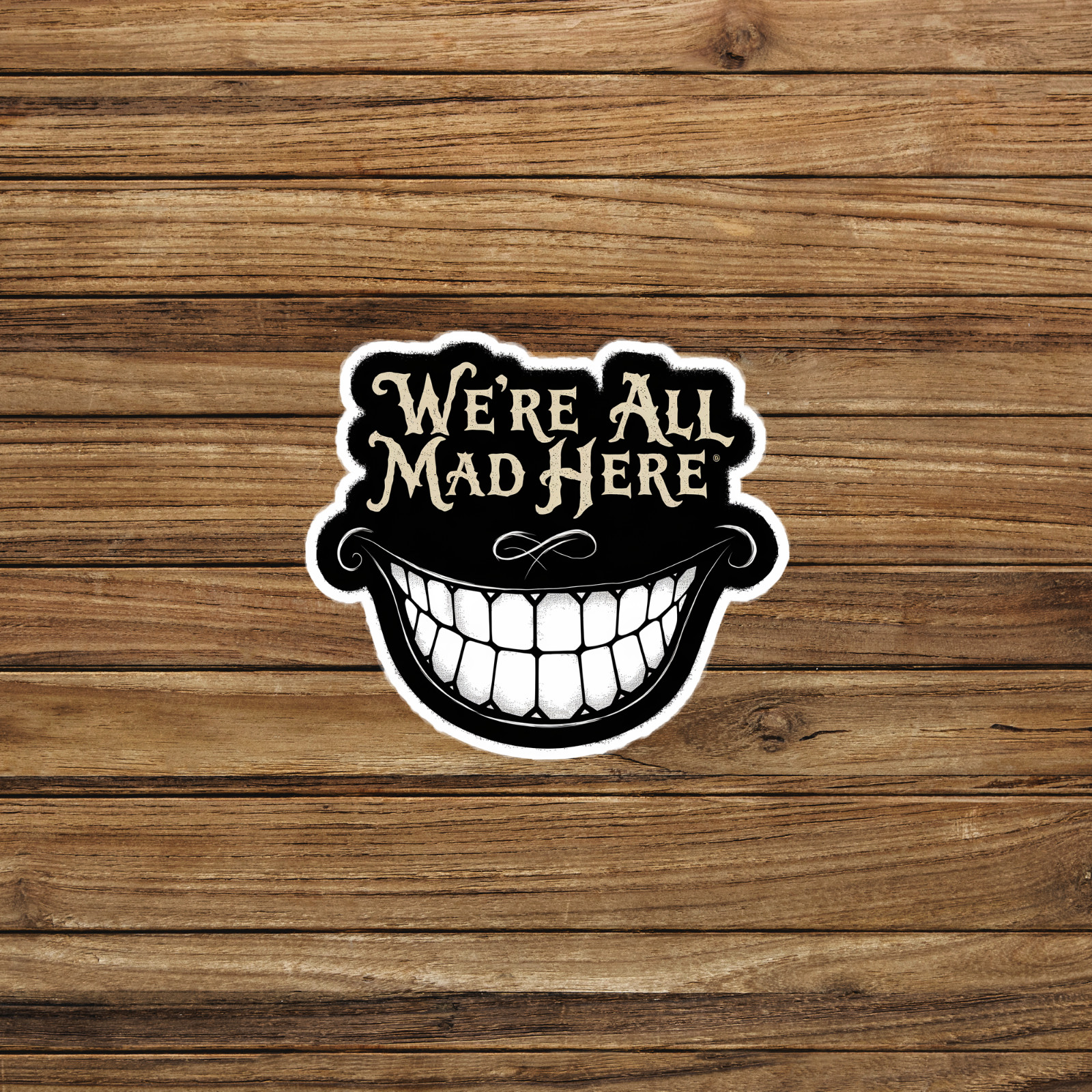 We’re All Mad Here – Cheshire Cat Smile Alice in Wonderland Sticker #2054