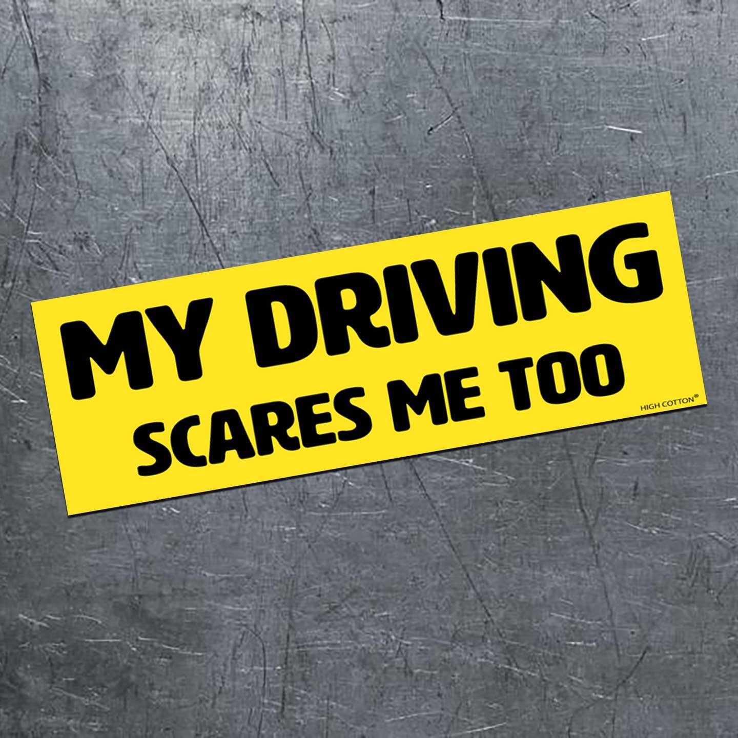 “My Driving Scares Me Too” ⚠️🚧🛑☠️ Funny Bumper Car Magnet – Made in USA