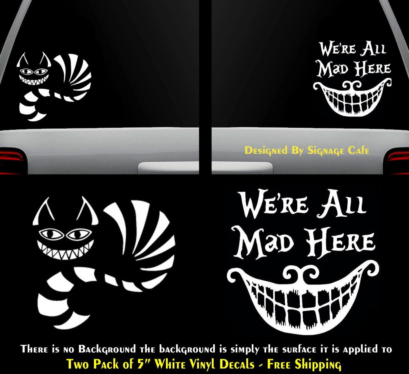 Alice in Wonderland We are all Mad Here & Cheshire Cat 5″ White Vinyl Decals
