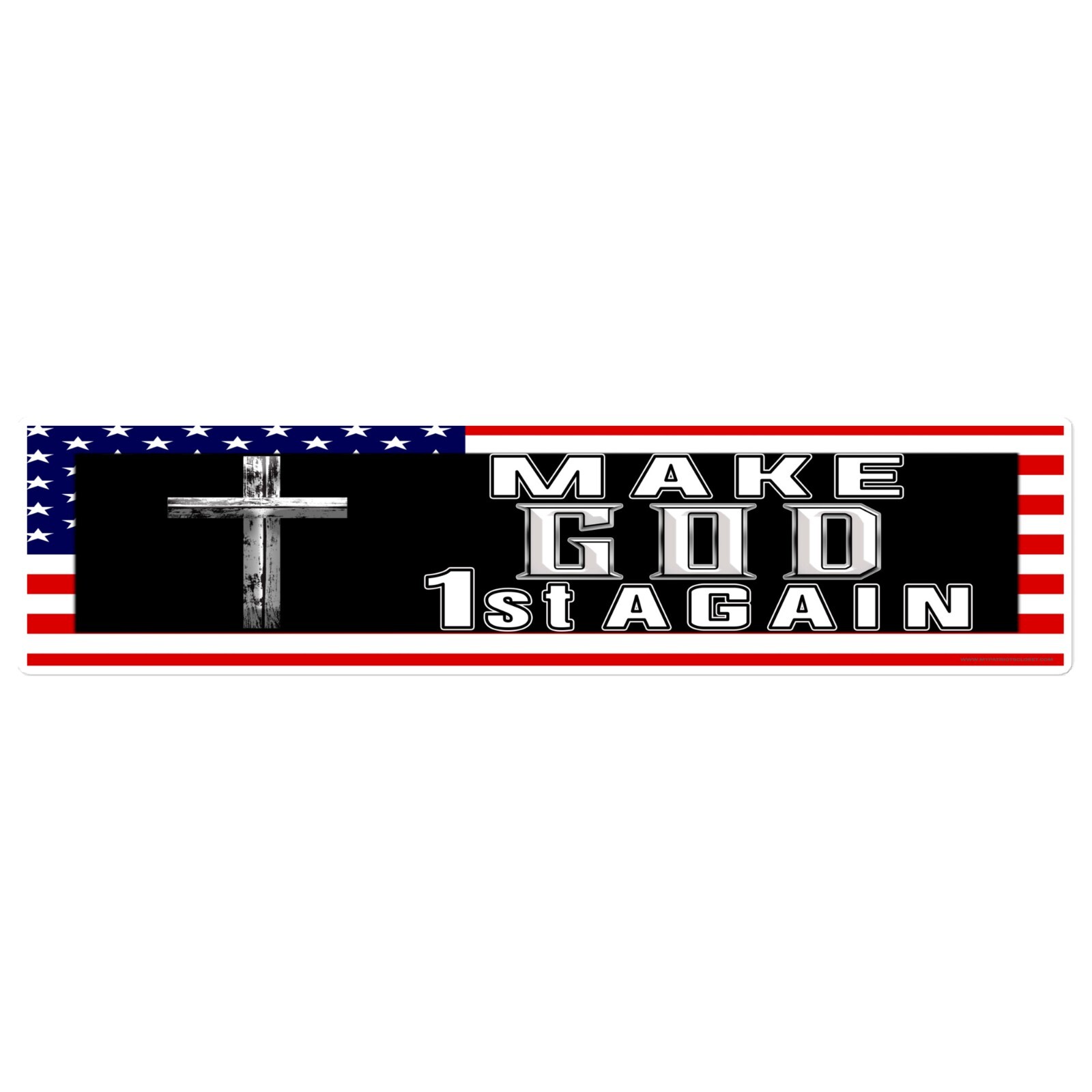 MAKE GOD 1st AGAIN American Flag Bumper sticker Christian Patriot cross decal